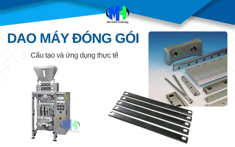 Dao cắt máy đóng gói là gì? Cấu tạo và ứng dụng thực tế