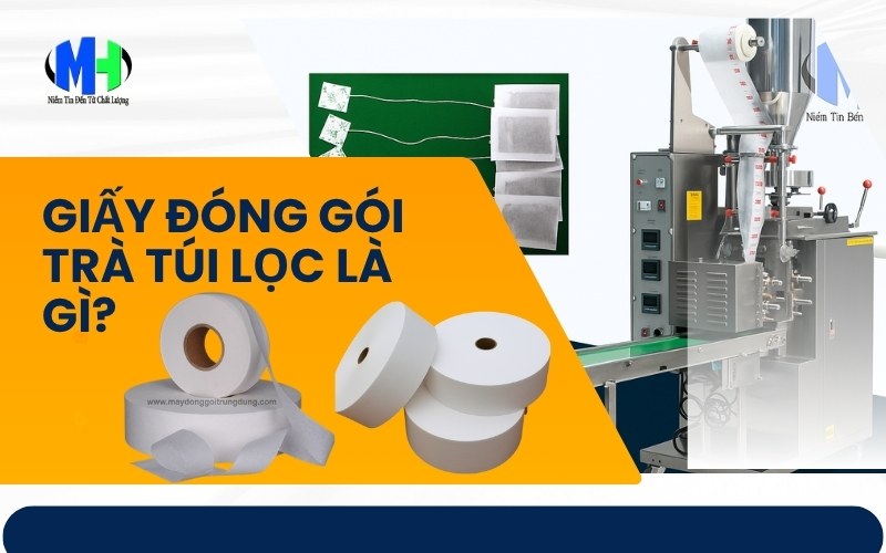Giấy đóng gói trà túi lọc là gì? Lợi ích của màng trà túi lọc