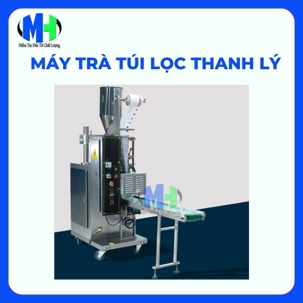 Máy trà túi lọc thanh lý là gì?