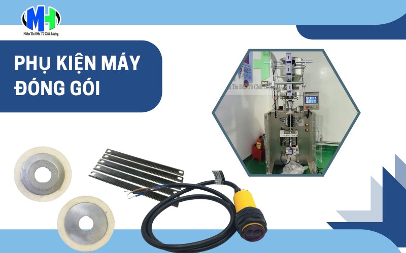 Phụ kiện máy đóng gói gồm những gì & công dụng