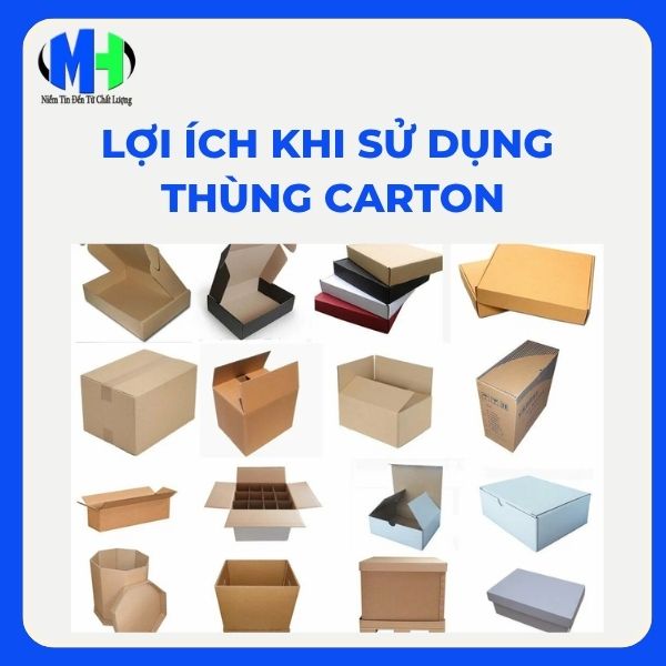 Lợi &iacute;ch khi sử dụng th&ugrave;ng carton trong sản xuất