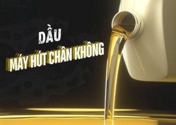 Dầu Máy Hút Chân Không
